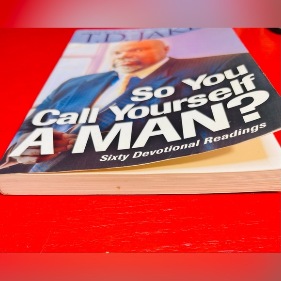 T.D. Jakes: So You Call Yourself A Man? Sixty Devotional Readings - Picture 5 of 8